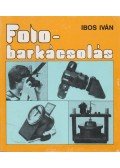Ibos Iván - Fotóbarkácsolás