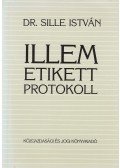 Sille István - Illem, etikett, protokoll