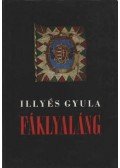 Illyés Gyula - Fáklyaláng