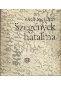 Váci Mihály - Szegények hatalma