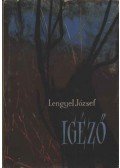 Lengyel József - Igéző