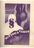 Halász Miklós - Suttog a város