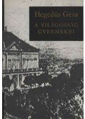 Hegedüs Géza - A világosság gyermekei