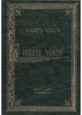 Mikszáth Kálmán - A fekete város