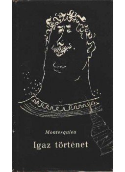 Montesquieu - Igaz történet Montesquieu - Igaz történet, Budapest 1963 antikvár könyv