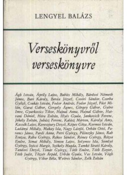 Lengyel Balázs - Verseskönyvről verseskönyvre Lengyel Balázs - Verseskönyvről verseskönyvre, Budapest 1977 antikvár könyv