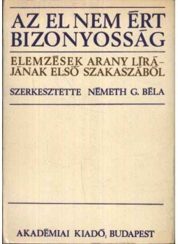 Németh G. Béla - Az el nem ért bizonyosság Németh G. Béla - Az el nem ért bizonyosság, Budapest 1972 antikvár könyv