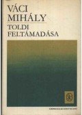 Váci Mihály - Toldi feltámadása