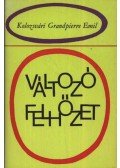 Kolozsvári Grandpierre Emil - Változó felhőzet