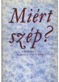 Mezei Márta,Kulin Ferenc - Miért szép?