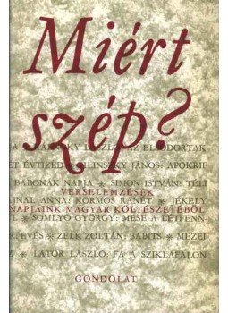 Mezei Márta, Kulin Ferenc - Miért szép? Mezei Márta, Kulin Ferenc - Miért szép?, Budapest 1981 antikvár könyv
