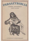 Lammel Annamária,Nagy Ilona - Parasztbiblia