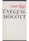 Robert Merle - Üvegfal mögött