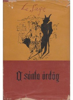 Le Sage, Alain-René - A sánta ördög Le Sage, Alain-René - A sánta ördög, Budapest 1956 antikvár könyv