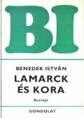 Benedek István - Lamarck és kora