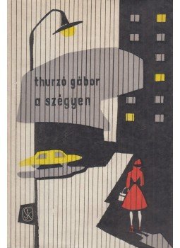 Thurzó Gábor - A szégyen Thurzó Gábor - A szégyen, Budapest 1961 antikvár könyv