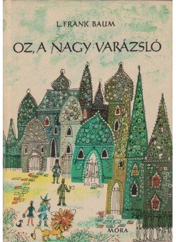 L. Frank Baum - Óz, a nagy varázsló L. Frank Baum - Óz, a nagy varázsló, Budapest 1966 antikvár könyv