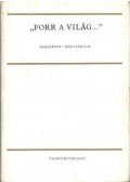 Papp János - Szilágyi Ferenc (szerk.) - ''Forr a világ...''