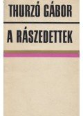 Thurzó Gábor - A rászedettek