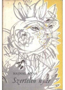 Hajnal Anna - Szertelen nyár