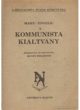 Karl Marx, Friedrich Engels - A kommunista kiáltvány Karl Marx, Friedrich Engels - A kommunista kiáltvány, Kossuth könyvkiadó 1970 antikvár könyv