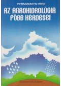 Petrasovits Imre - Az agrohidrológia főbb kérdései