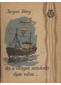 Rémy, Jacques - Ha a világon mindenki ilyen volna