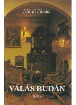 Márai Sándor - Válás Budán Márai Sándor - Válás Budán, Budapest 2002 antikvár könyv