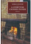 Márai Sándor - A gyertyák csonkig égnek