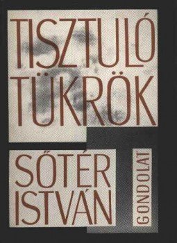 Sőtér István - Tisztuló tükrök Sőtér István - Tisztuló tükrök, Budapest 1966 antikvár könyv