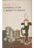 Szerb Antal - Gondolatok a könyvtárban