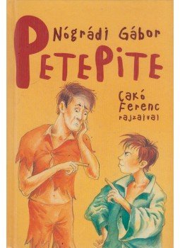 Nógrádi Gábor - PetePite Nógrádi Gábor - PetePite, Budapest 2001 antikvár könyv