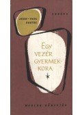 Sartre, Jean-Paul - Egy vezér gyermekkora / A fal