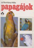 Romhányi Attila - Papagájok