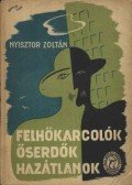 Nyisztor Zoltán - Felhőkarcolók, őserdők, hazátlanok