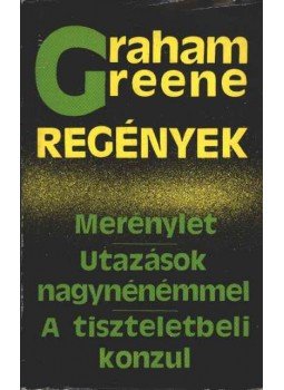 Graham Greene - Regények Graham Greene - Regények, Budapest 1982 antikvár könyv