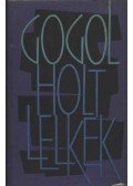Gogol, Nyikolaj Vaszilijevics - Holt lelkek