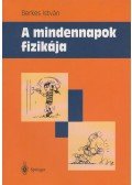 Berkes István - A mindennapok fizikája