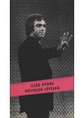 Illés Endre - Névtelen levelek