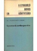Dr. Vizkelety Tibor - Gyermek-orthopaedia