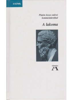 Platón - A lakoma Platón - A lakoma, Budapest 2005 antikvár könyv