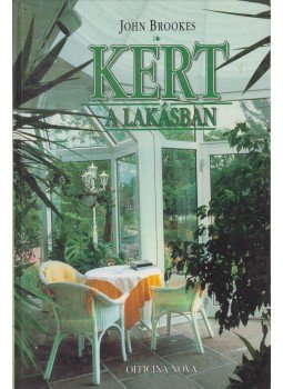 Brookes, John - Kert a lakásban Brookes, John - Kert a lakásban, Budapest 1992 antikvár könyv