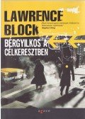 Lawrence Block - Bérgyilkos a célkeresztben