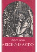Ungvári Tamás - A regény és az idő