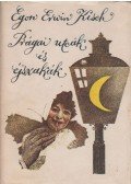 Kisch, Egon Erwin - Prágai utcák és éjszakák