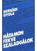 Hernádi Gyula - Hátamon fekve szaladgálok