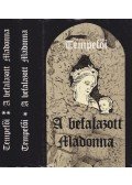 Tempefői - A befalazott Madonna I-II.