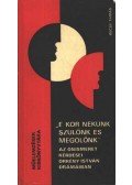 Bécsy Tamás - ''E kor nekünk szülőnk és megölőnk''