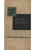 Maróti Lajos - Kettős kötésben