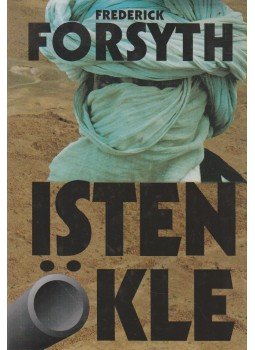 Frederick Forsyth - Isten ökle Frederick Forsyth - Isten ökle, Budapest 1994 antikvár könyv